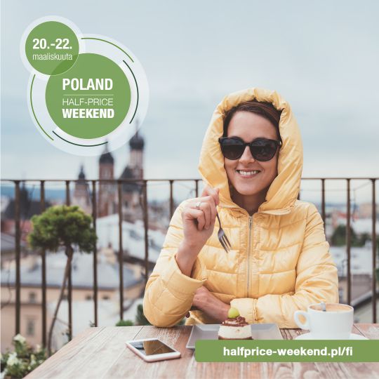 Vietä mahtava viikonloppu Puolassa puoleen hintaan!!!